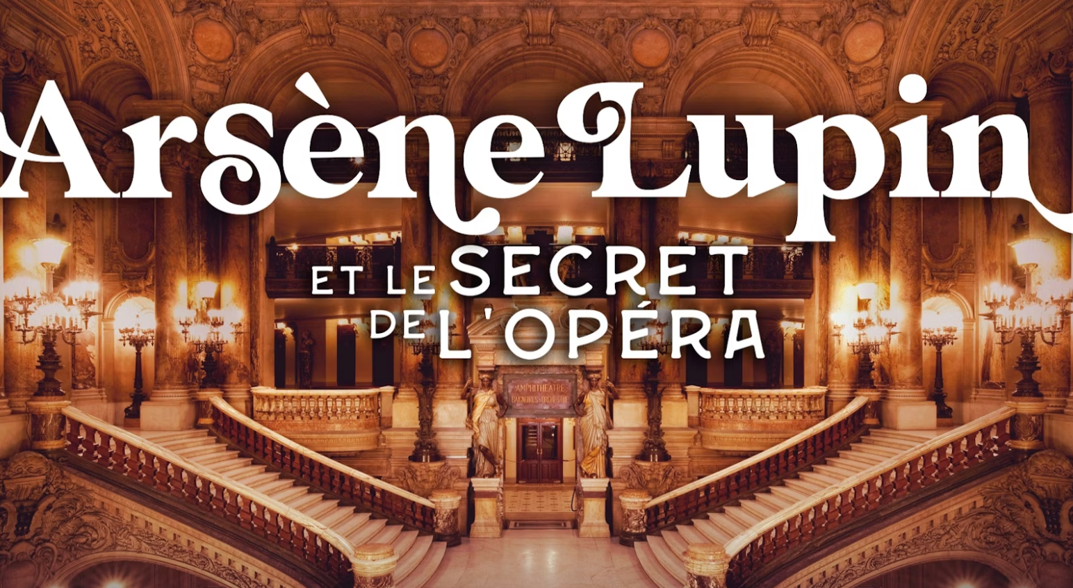 Opéra Garnier: Entry + Arsène Lupin Immersive Game